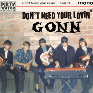 Don't Need Your Lovin' b/w Death Of An Angel by Gonn