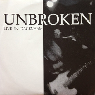 Live In Dagenham by Unbroken