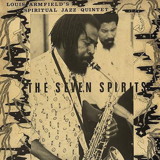 The Seven Spirits by Louis Armfield's Spiritual Jazz Quintet