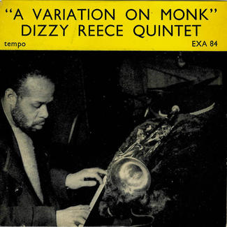 A Variation On Monk by Dizzy Reece Quintet