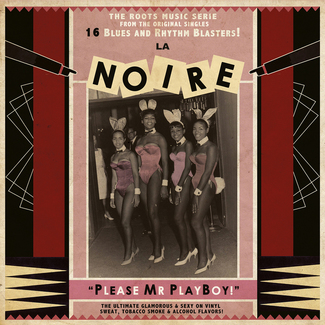 La Noire vol 2 "please Mr Playboy" by Various Artists