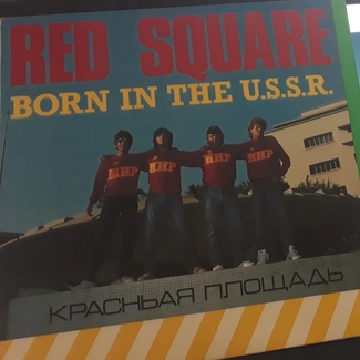 Born In The U.S.S.R. by Red Square