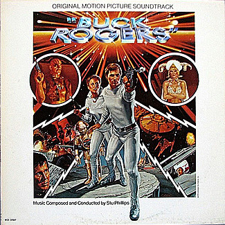 Buck Rogers In The 25th Century (Original Motion Picture Soundtrack) by Stu Phillips