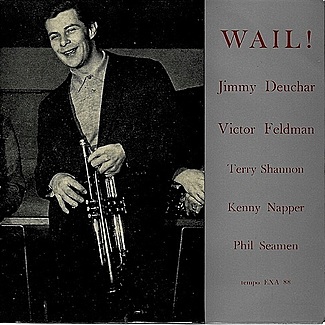 Wail! by Jimmy Deuchar - Victor Feldman Quintet