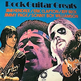 Rock Guitar Greats by Jimi Hendrix/ Eric Clapton/ Jeff Beck/ Jimmy Page