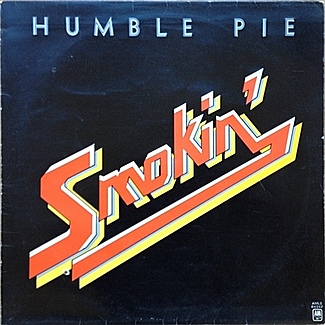 Smokin’ by Humble Pie
