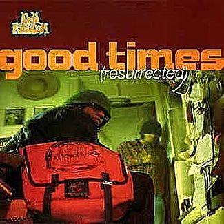 Good Times ( Resurrected) by New Kingdom