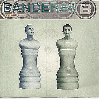 She Sells by Banderas