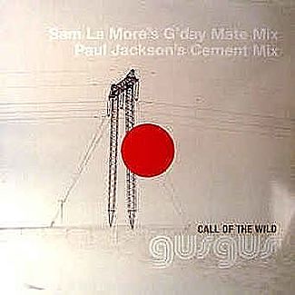 Call Of The Wild by GusGus