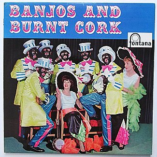 Banjos And Burnt Cork by The Banjoliers
