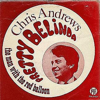 Pretty Belinda / The Man With The Red Balloon by Chris Andrews