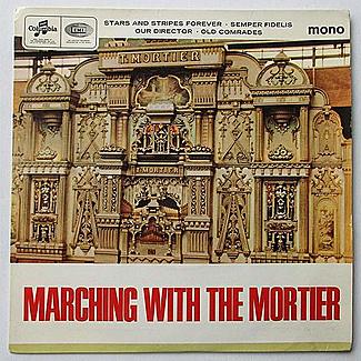 Marching With The Mortier by David Barlow And The Mortier Dance Hall Organ