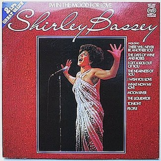 I'm In The Mood For Love by Shirley Bassey