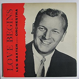 Love Begins by Les Baxter & His Orchestra