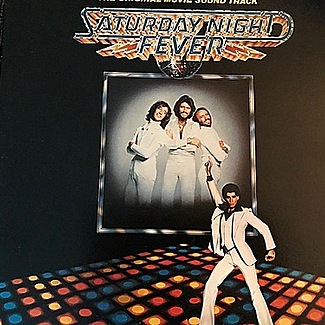 Saturday Night Fever (The Original Motion Picture Soundtrack) by Various Artists