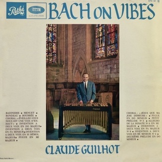 Bach On Vibes by Claude Guilhot