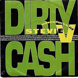 Dirty Cash Money Talks Sold Out Mix / Dirty Cash Money Talks Dime and Dollar Mix by Adventures Of Stevie V
