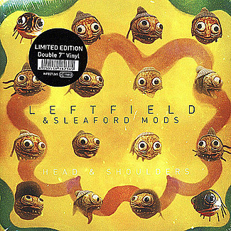 Head & Shoulders by Leftfield & Sleaford Mods