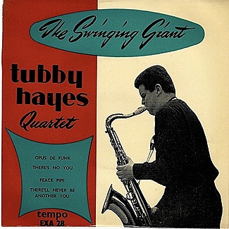 Tubby Hayes Quartet - Volume 2 by Tubby Hayes