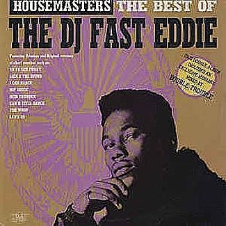 Housemasters:The Best Of by The Dj Fast Eddie