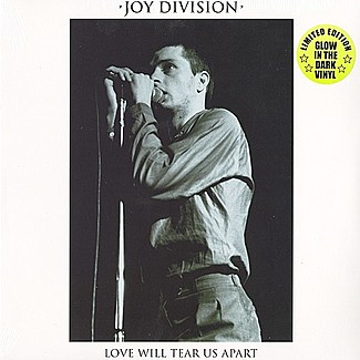 Love Will Tear Us Apart by Joy Division