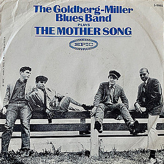 The Mother Song / More Soul, Than Soulful by The Goldberg-miller Blues Band