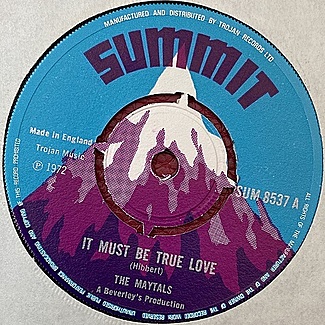It Must Be True Love/True Love (Version) by The Maytals/beverley’s All Stars