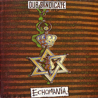 Echomania by Dub Syndicate
