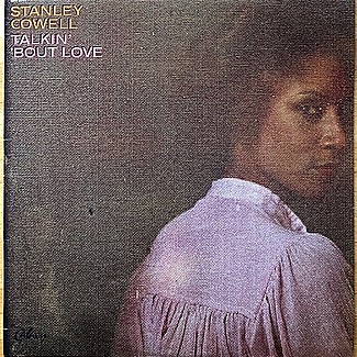 Talkin’ ‘Bout Love by Stanley Cowell