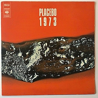 Placebo 1973 by Placebo (Belgium, 1971)