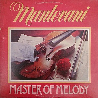 Master Of Melody by Mantovani