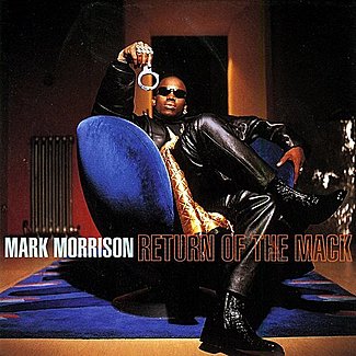 Return Of The Mack by Mark Morrison
