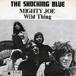 Mighty Joe / Wild Wind by The Shocking Blue