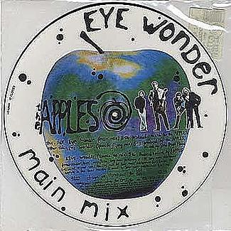 Eye Wonder (Main Mix) / Eye Wonder (Spanish Fly Mix) and Eye Wonder (Bounce Up Mix) by The Apples