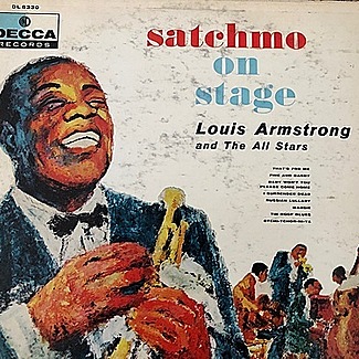 Satchmo On Stage by Louis Armstrong And His All-Stars