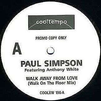 Walk Away From Love by Paul Simpson Featuring Anthony White