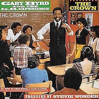 The Crown by Gary Byrd & The G.B. Experience