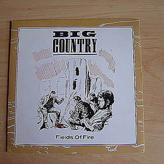 Fields Of Fire by Big Country