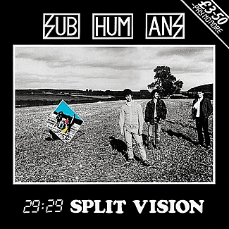 29:29 Split Vision by Subhumans