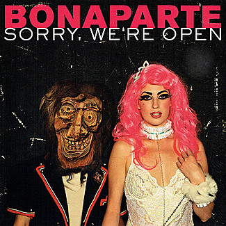 Sorry, We're Open by Bonaparte