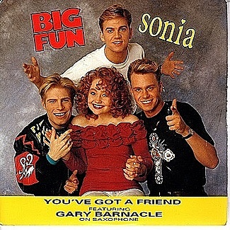 You've Got A Friend / You've Got A Friend (Instrumental) by Big Fun With Sonia Featuring Gary Barnacle On Saxophone