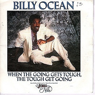 When The Going Gets Tough, The Tough Get Going / Instrumental by Billy Ocean