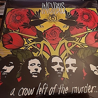 A Crow Left of the Murder by Incubus