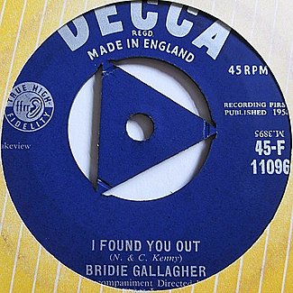 I Found You Out by Bridie Gallagher