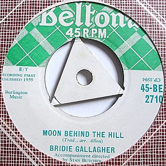 Moon Behind The Hill by Bridie Gallagher