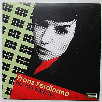 Do You Want To by Franz Ferdinand