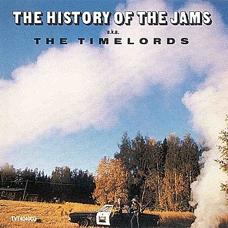 The History Of The Jams Aka The Timelords by The Justified Ancients Of Mu Mu
