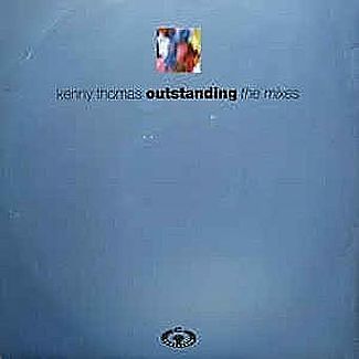 Outstanding ( The Remixes ) by Kenny Thomas