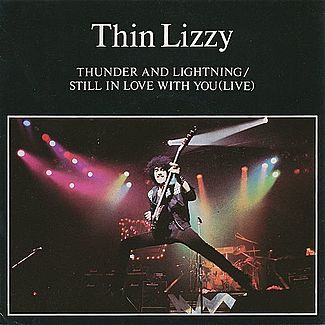 Thunder & Lightning / Still In Love With You (Live) by Thin Lizzy