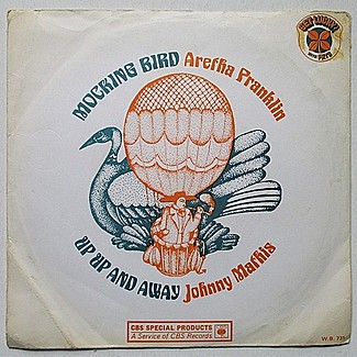 Mocking Bird / Up Up And Away by Aretha Franklin / Johnny Mathis